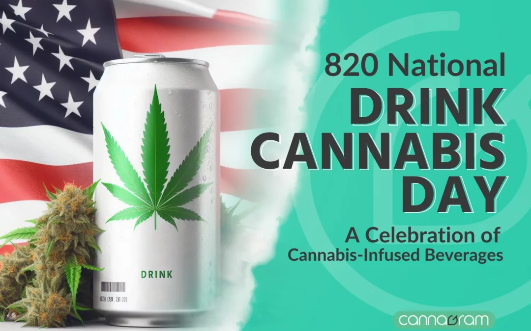 820 National Drink Cannabis Day: A Celebration of Cannabis-Infused Beverages