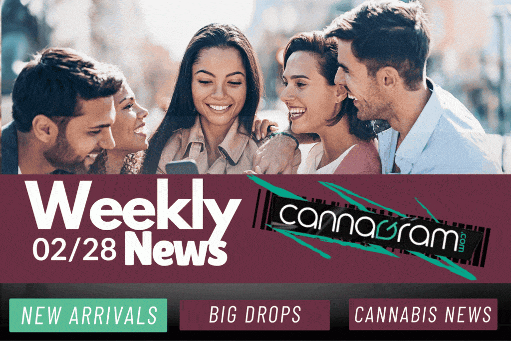 Excited group of friends looking at a phone, with Cannagram Weekly News banner featuring updates on new arrivals, big drops, and cannabis news for 02/28.