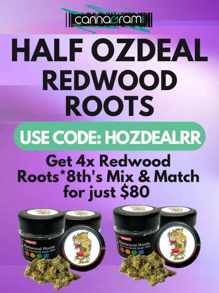Cannagram Half Ounce Deal on Redwood Roots cannabis flower – Use code HOZDEALRR for four 1/8 oz mix & match jars for $80