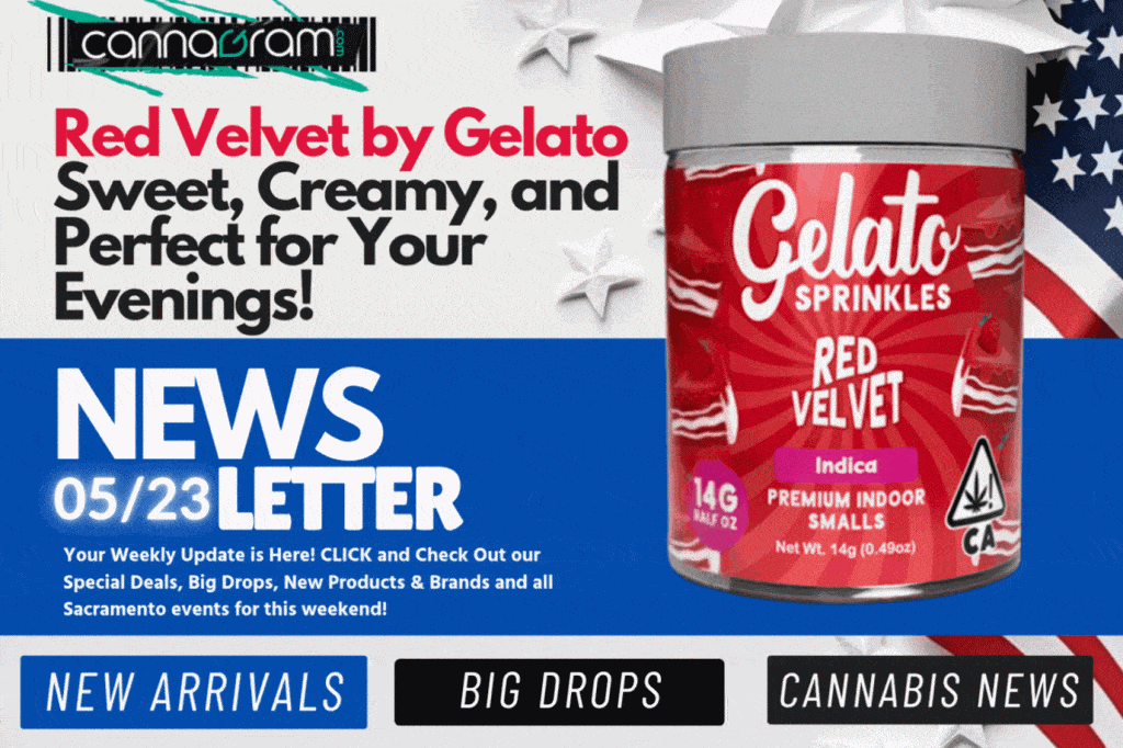 Cannagramer’s News 05/23 Sacramento weed delivery newsletter promo featuring a jar of Red Velvet by Gelato Indica premium indoor smalls, dated 05/23, with calls-to-action for New Arrivals, Big Drops, Cannabis News, special deals and local Sacramento weekend events.