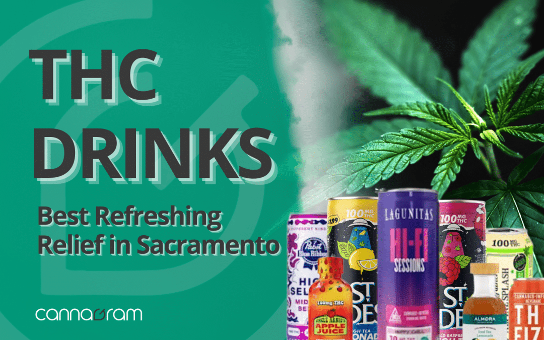 THC drinks promotional banner with cannabis leaf background and beverage cans including Lagunitas, St Ides, Uncle Arnie’s, and Almora – Sacramento delivery service.