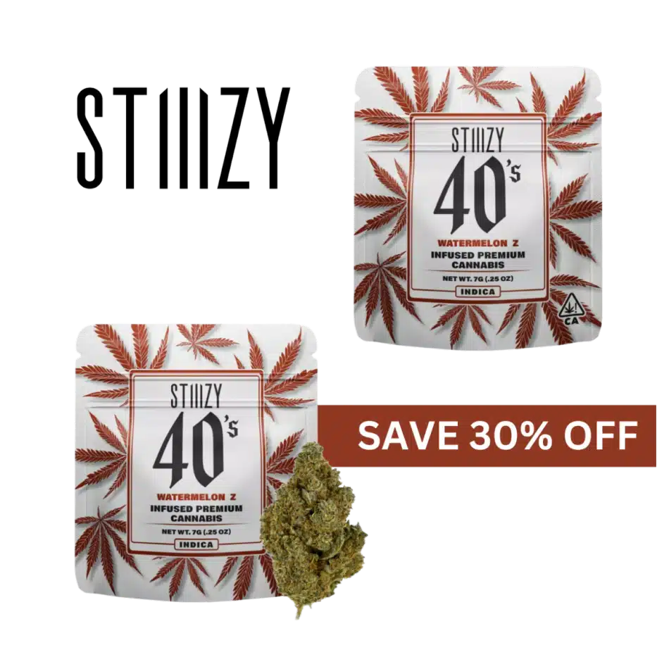 STIIIZY 40’s Watermelon Z 7g infused indoor flower — save 30 percent off