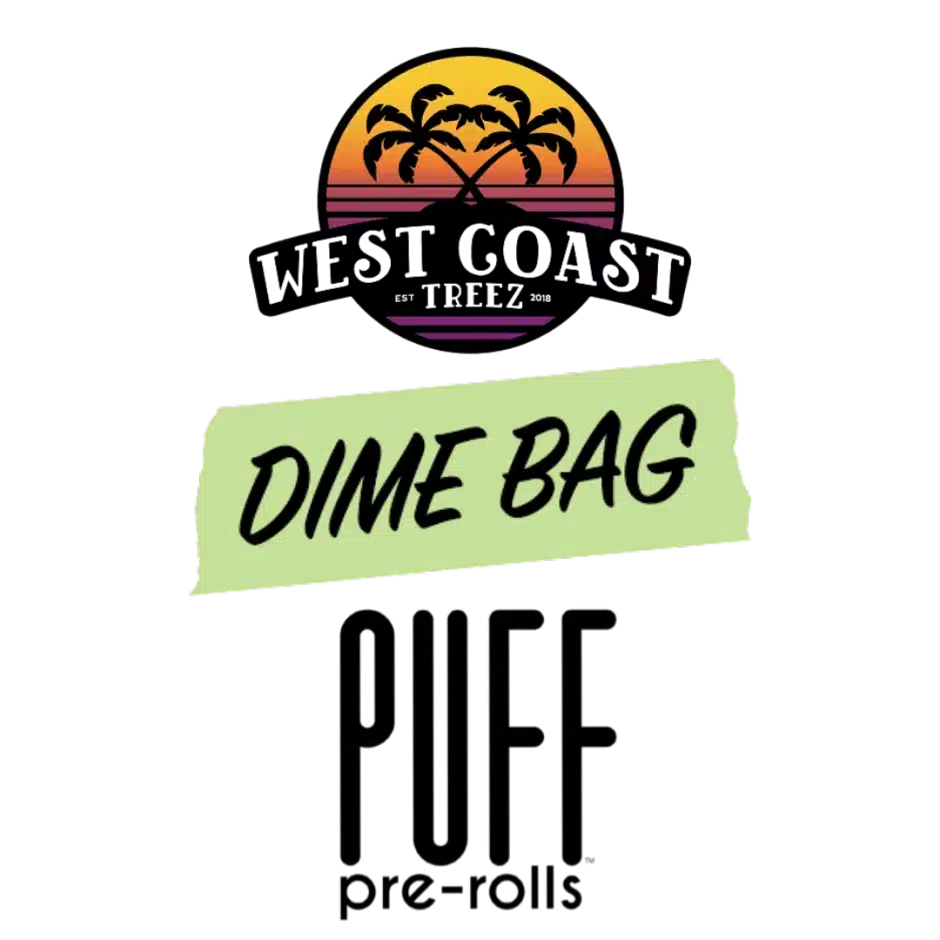 Big Restock: West Coast Treez, Dime Bag, Puff