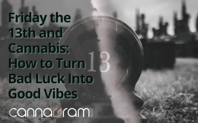 Friday the 13th and Cannabis: How to Turn Bad Luck Into Good Vibes