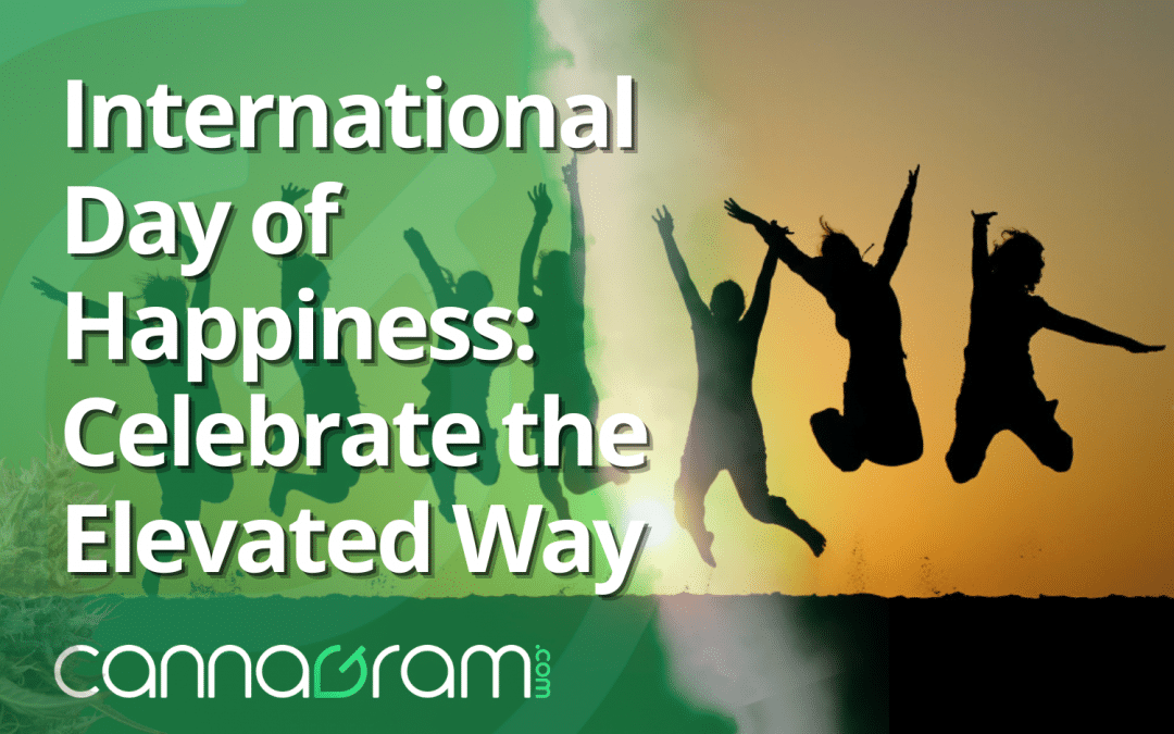 International Day of Happiness: Celebrate the Elevated Way — silhouetted people jumping at sunset with Cannagram branding.