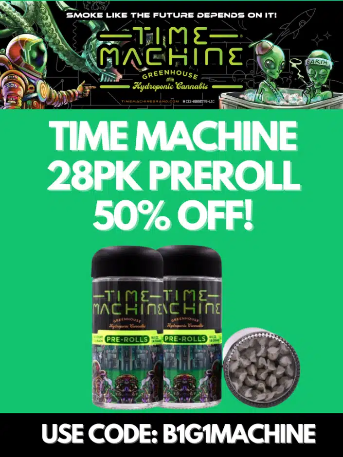 Time Machine 28pk prerolls buy 1 get 1 50 percent off weekend deal