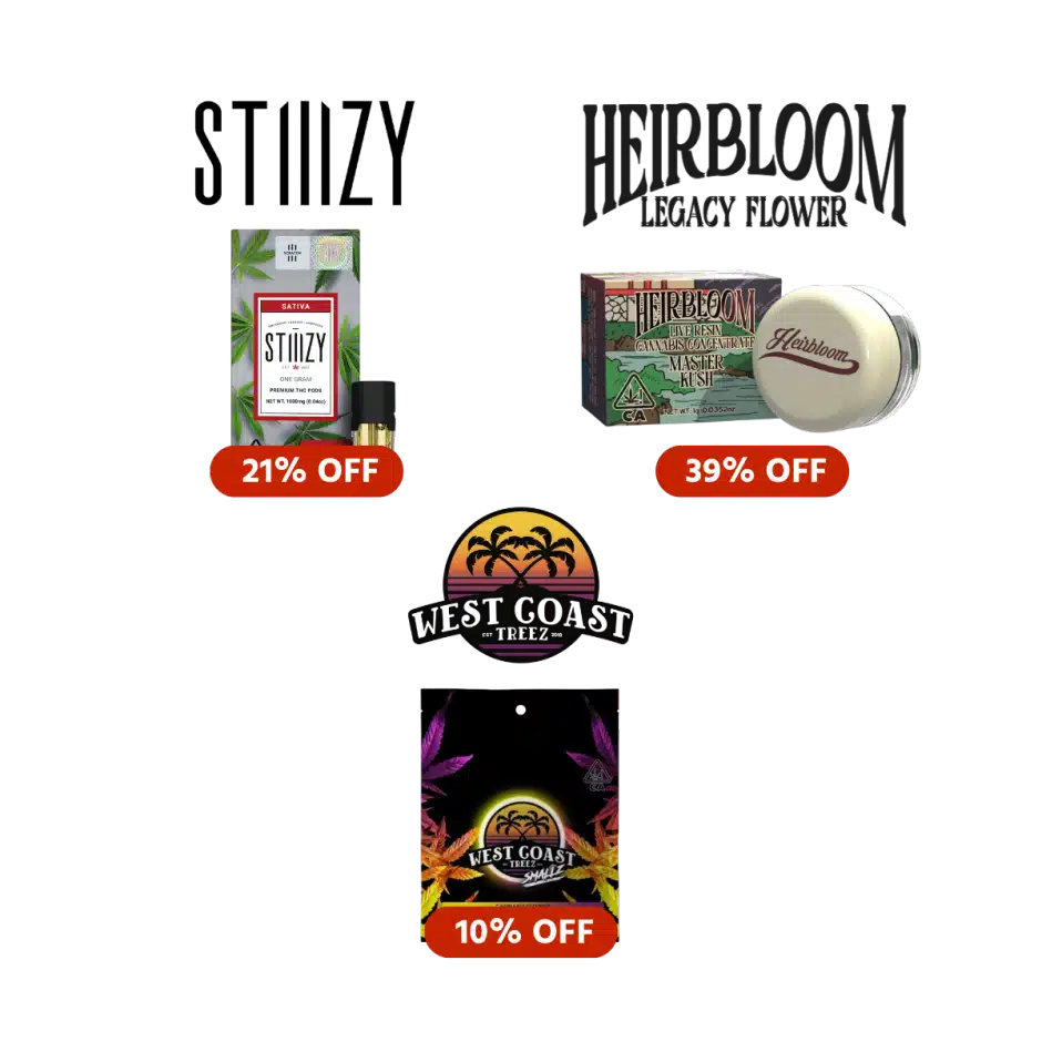 Everyday Low Pricing — Stiiizy, Heirbloom, Drops, West Coast Treez