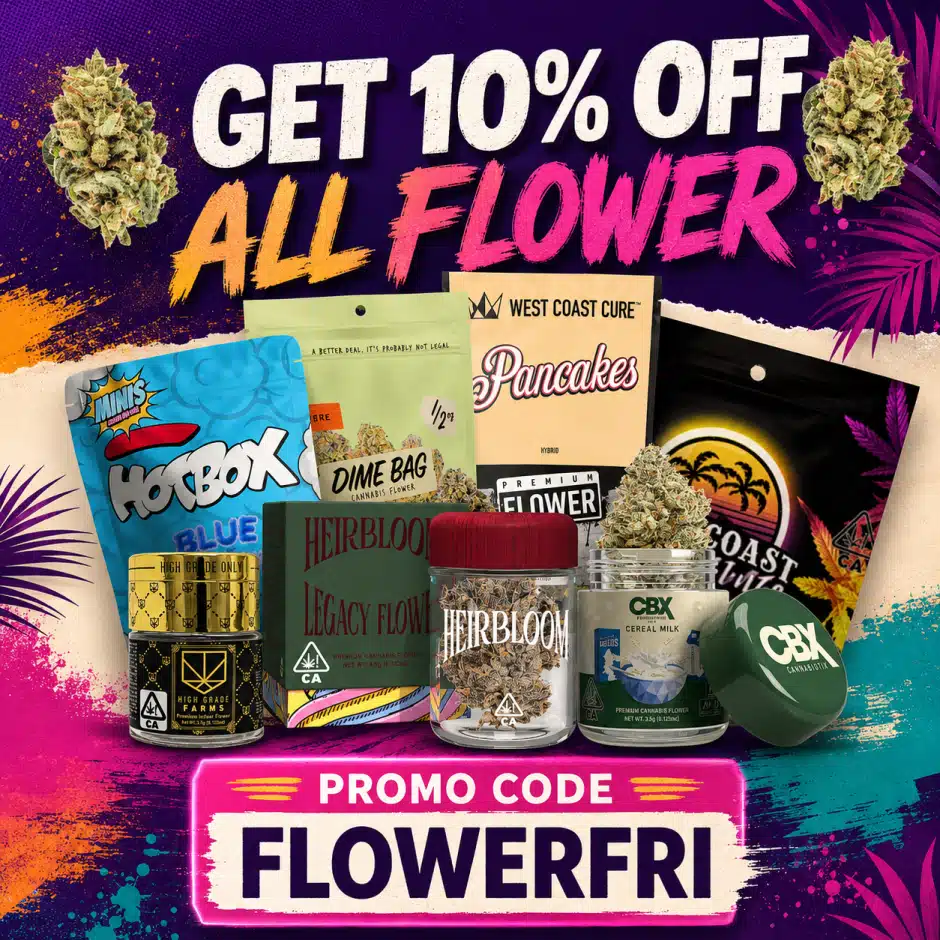 Everyday Low Pricing — West Coast Treez Flower 10% Off