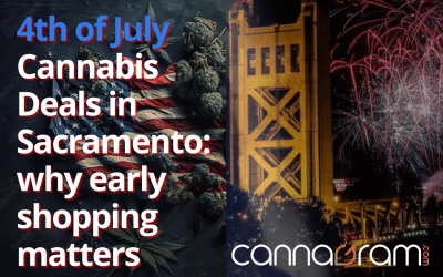 4th of July Cannabis Deals in Sacramento: Restocks & Bundles