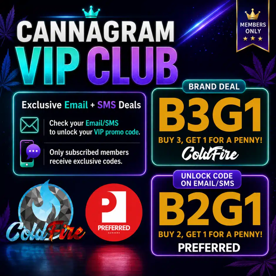 Cannagram VIP Club — Exclusive Email & SMS Deals