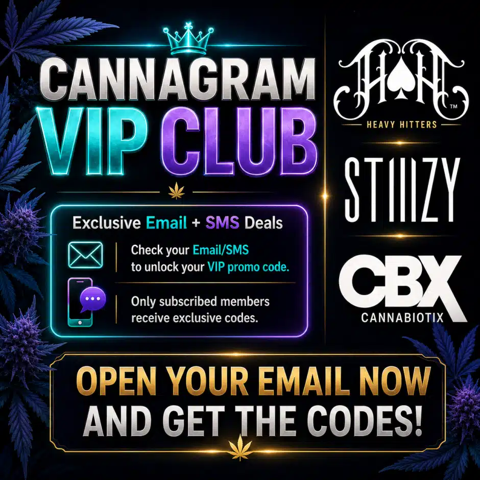 Cannagram VIP Club — Exclusive Email & SMS Deals