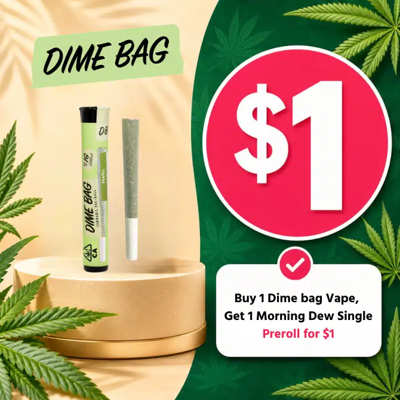 Dime Bag Morning Dew Single Preroll $1 Deal