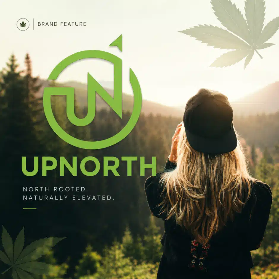 Up North — North Rooted. Naturally Elevated. Premium Indoor Flower.