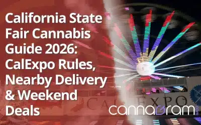 California State Fair Cannabis Guide 2026: Cal Expo Rules, Nearby Delivery & Weekend Deals