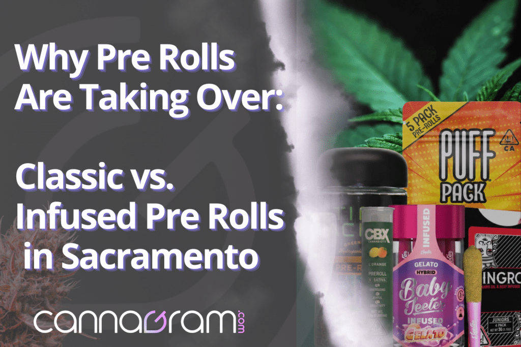 Classic and infused cannabis pre rolls available in Sacramento