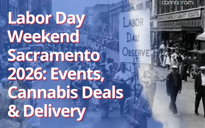 Labor Day Weekend Sacramento 2026: Events, Cannabis Deals & Delivery