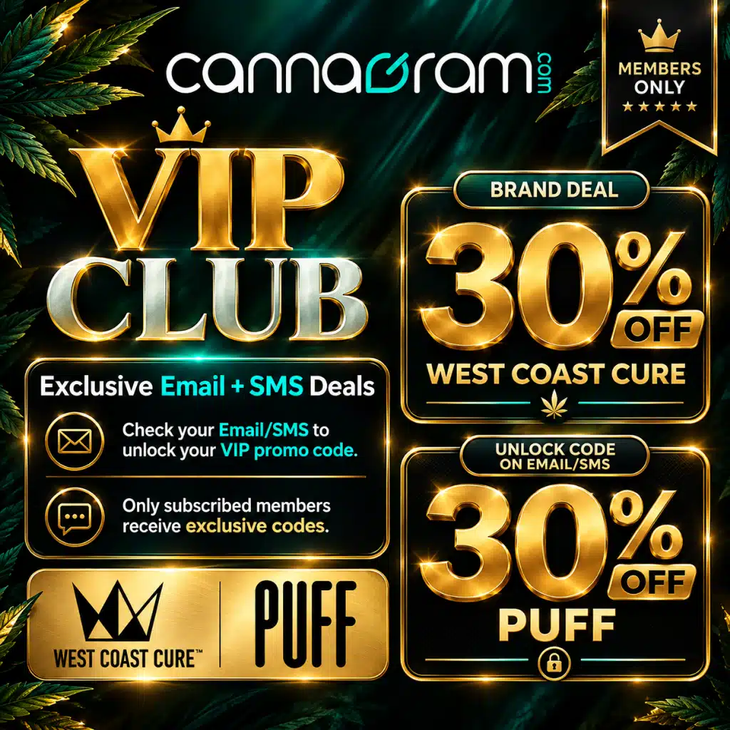 Cannagram VIP Club — 30% Off West Coast Cure & 30% Off Puff