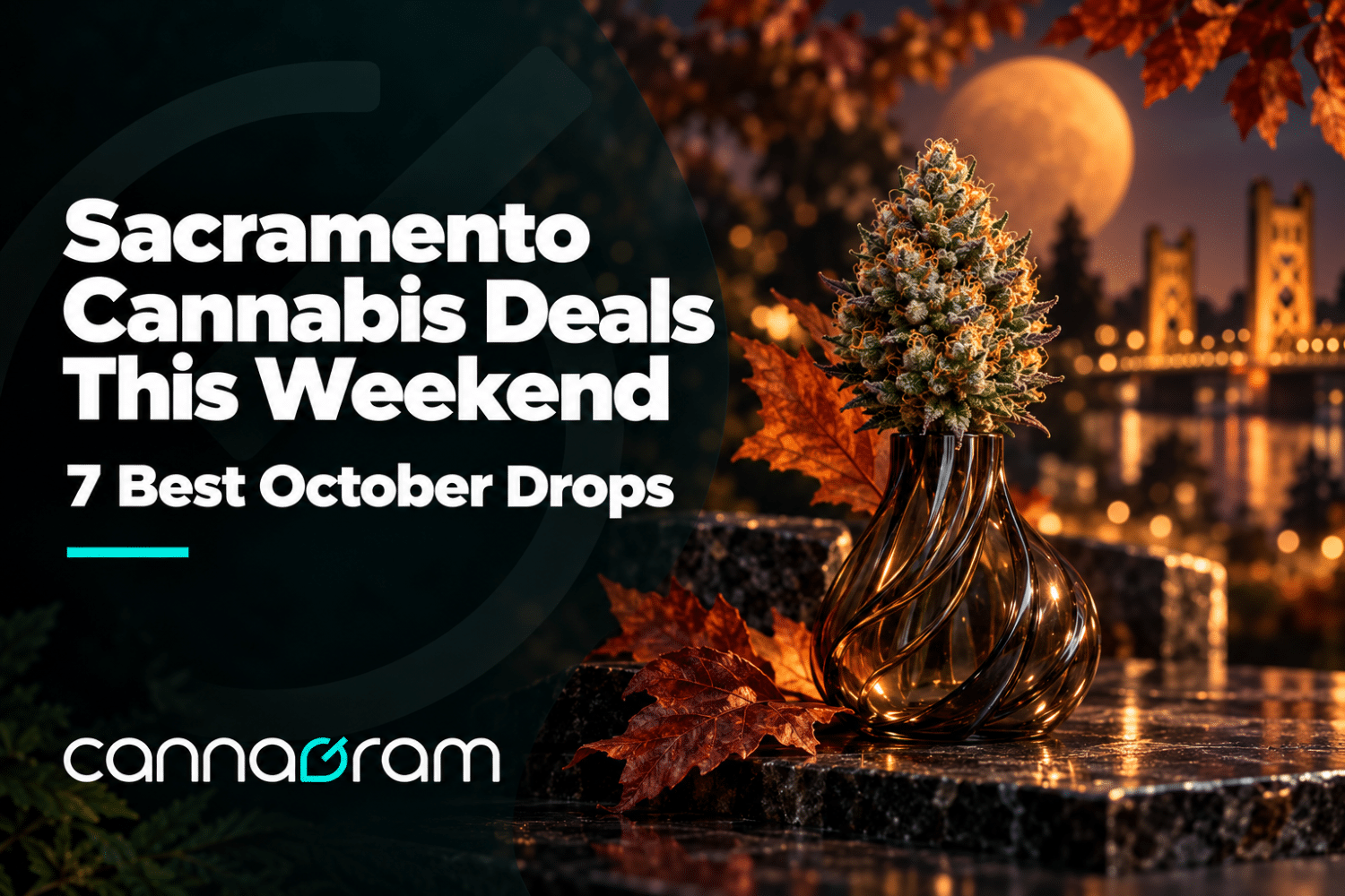 Sacramento cannabis deals this weekend featuring 7 October drops