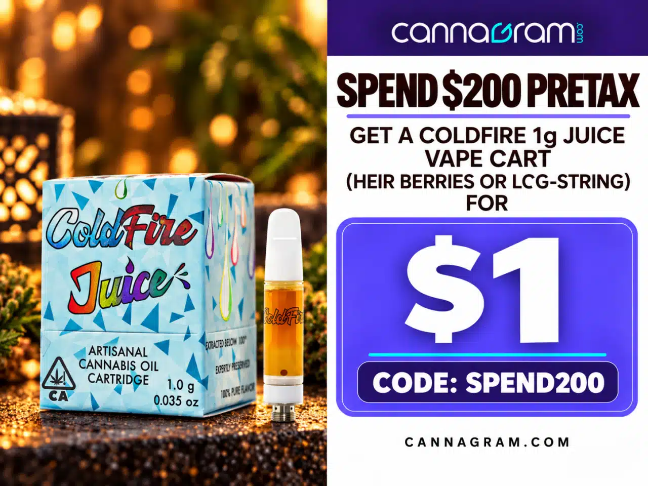 Spend $200 PRETAX and Get a ColdFire 1g Juice Vape Cart for $1